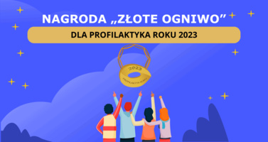 Kto w tym roku zostanie laureatem Nagrody „Złote Ogniwo” dla Profilaktyka Roku 2023?